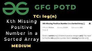 Kth Missing Positive Number in a Sorted Array | GFG POTD | Medium | C++