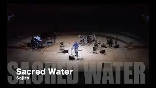 Sacred Water - Sojiro