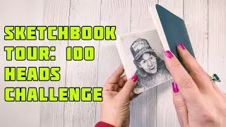 FINISHED SKETCHBOOK TOUR 🎉 100 heads drawing challenge plus a few