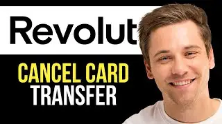 How to Cancel Card Transfer on Revolut