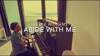 Abide With Me - Reece Williams Piano Cover