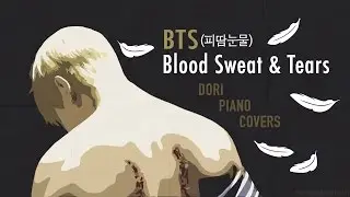 [Piano/Instrumental] BTS - 피 땀 눈물 Blood Sweat & Tears