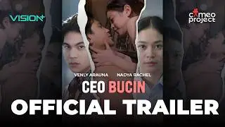 OFFICIAL TRAILER CEO BUCIN | MICRODRAMA