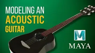 Create a 3D Acoustic Guitar in Maya – Full Step-by-Step Beginner Tutorial