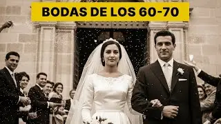 ASÍ eran las BODAS de tus PADRES en España (Nada que ver con las de ahora)