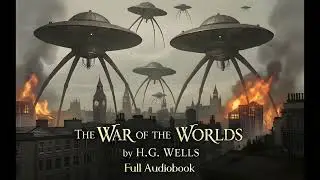 WAR OF THE WORLDS - Full Audiobook