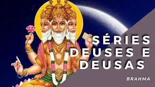 BRAHMA - S&Eacute;RIE 