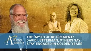The &lsquo;myth of retirement&rsquo;: David Letterman, others say stay engaged in golden years