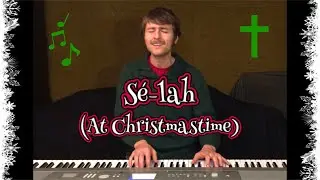 Sé-lah (At Christmastime)🎄✝️🔔 Original Holiday Song🎶