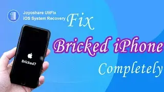 Fix Bricked iPhone Quickly | Joyoshare UltFix
