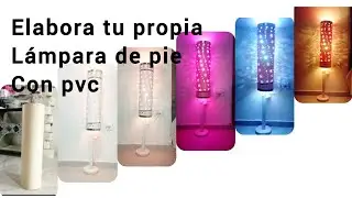 Lámpara Súper Elegante De Pie En PVC        Aprende a Realizarla.