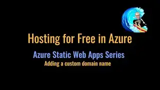 Azure Static Web Apps Series