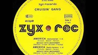 CRUISIN' GANG - AMERICA (MEDLEY WITH MACHINERY) (℗1985)