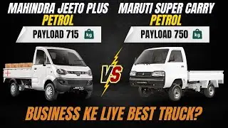 Should You Choose Mahindra Jeeto Plus or Maruti Suzuki Super Carry for Your Business NEEDS?