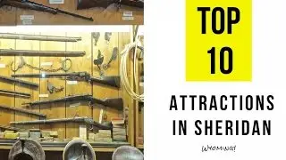 Top 10. Best Tourist Attractions in Sheridan - Wyoming