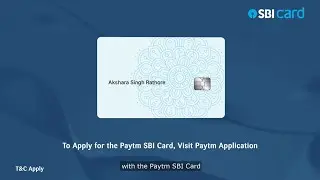 Make your Paytm spends rewarding with the Paytm SBI Card