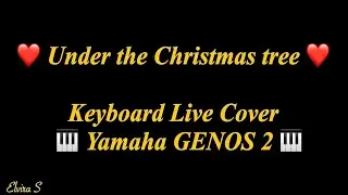 Under the Christmas tree - Albert Hammond  - Yamaha GENOS2 live Cover #054