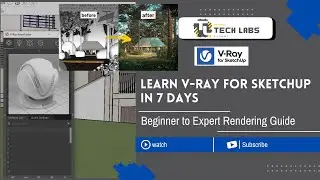 Learn V-Ray for SketchUp in 7 Days | class 3 | Beginner to Expert Rendering Guide