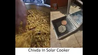 Cooking Under the Sun: The Solar Cooker Chronicles | Episode 4 - Chivda