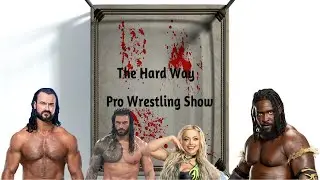 The Hard Way Pro Wrestling Show Ep 1