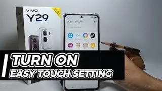 How To Turn On Easy Touch Setting On Vivo Y29