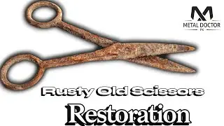 Rusty Old Scissor Restoration | Amazing Transformation Using Hand Tools