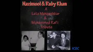 Nazimool & Ruby Khan - Songs of Lata Mangeshkar and Mohammed Rafi