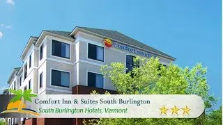 Comfort Inn & Suites South Burlington - South Burlington Hotels, Vermont