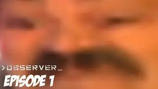 Observer Episode 1