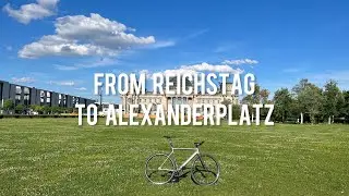 From Reichstag to Alexanderplatz, Berlin | Fixed Gear