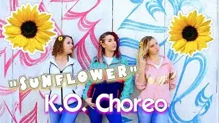 Sunflower (dusty Remix) by Post Malone feat. Swae Lee ~ K.O. Choreo w/ Alyssa and Ariana Reeves