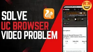How to Fix UC Browser Not Playing Videos