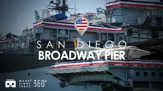San Diego Broadway Pier | 360&deg; Scenes