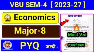 🔥Economic Major-8  Most V.vi Questions Answer ✅ vbu semester 4 economic major 8 PYQ Questions paper