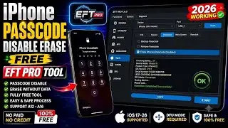 FREE iPhone XR To 11 Pro Max Passcode Disable Erase EFT Pro New Update iOS 18 To 16 Support Bypass