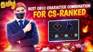 🤫OB52 SECRET Character Combo for CS Rank Push! 🔥 | Free Fire Tamil