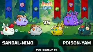 SANDAL-NIMO vs POISON-YAM | POSTSEASON 14 | AXIE INFINITY ORIGINS