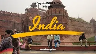 15 Days In India In Two Minutes