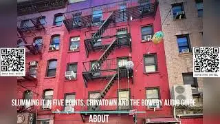 Slumming it in Five Points, Chinatown and the Bowery Audio Guide