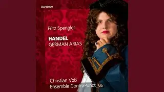 9 German Arias: Flammende Rose, Zierde der Erden, HWV 210