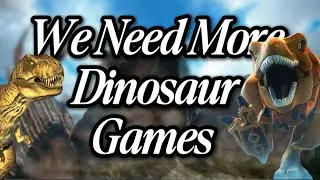 5 Dinosaur Video Games I Want