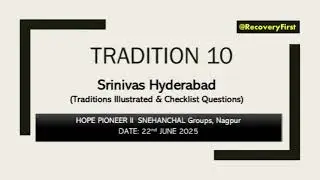 AA Tradition TEN by Srinivas Hyderabad | Alcoholics Anonymous Sharing in Hindi
