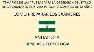 Temario de la prueba para la obtención del Graduado ESO en Andalucía. Ámbito Científico-tecnológico.