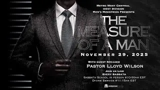 The Measure of Men | Pastor Lloyd Wilson