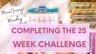 Mini Savings Challenge Monday | 25 Week Savings Challenge is Completed 🥳 You Know What That Means&hellip;