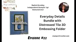 DIY: Everyday Details Bundle Meets Distressed Tile 3D Embossing Folder