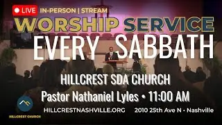 Hillcrest SDA Church | January 3, 2026 | Pastor Nathaniel Lyles