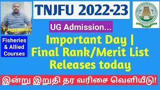 TNJFU 2022-23 | Important Day | Final Rank/Merit List Releases today