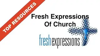 Fresh Expressions of Church