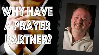 Why Have A Prayer Partner